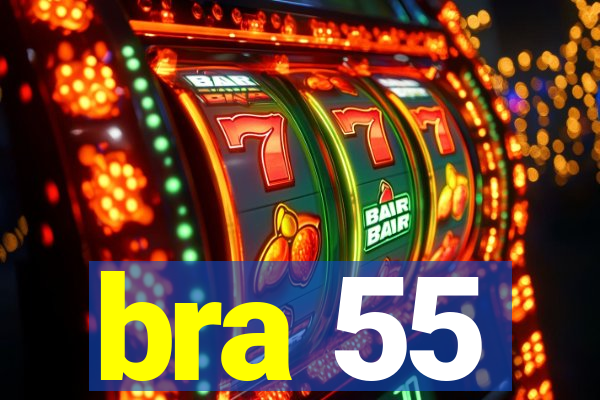 bra 55